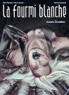 La fourmi blanche (2) : Destins parallèles